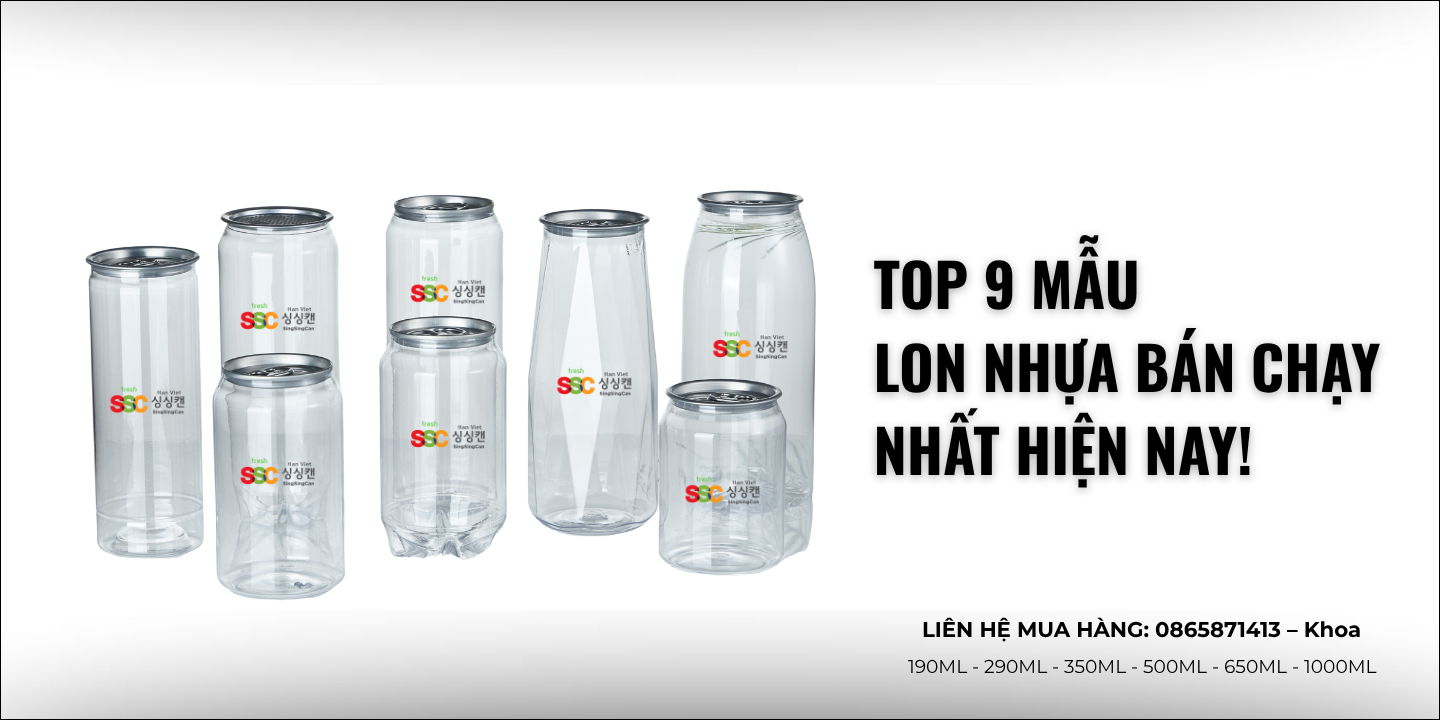 9 MẪU LON NHỰA TRONG SUỐT BÁN CHẠY NHẤT HIỆN TẠI 7 Lon nhựa trong suốt tại SingSingCan